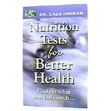 Nutrition Tests for Better Health By Dr. Cass Ingram