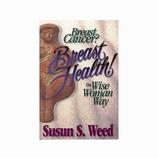 Breast Cancer? Breast Health!